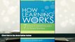 Best Ebook  How Learning Works: Seven Research-Based Principles for Smart Teaching  For Full
