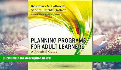 Best Ebook  Planning Programs for Adult Learners: A Practical Guide  For Online