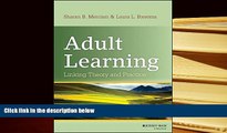 Best Ebook  Adult Learning: Linking Theory and Practice  For Trial