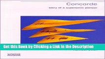 PDF [FREE] DOWNLOAD Concorde: Story of a Supersonic Pioneer [DOWNLOAD] ONLINE