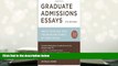 Best Ebook  Graduate Admissions Essays, Fourth Edition: Write Your Way into the Graduate School of