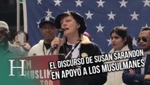 El discurso de Susan Sarandon en apoyo a los musulmanes