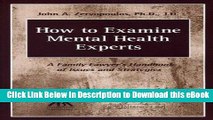 eBook Free How to Examine Mental Health Experts: A Family Lawyer s Handbook of Issues and