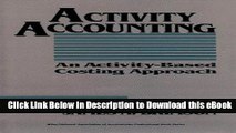 FREE [DOWNLOAD] Activity Accounting: An Activity-Based Costing Approach (Wiley/Institute of