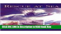 eBook Free Rescue at Sea: An International History of Lifesaving, Coastal Rescue Craft and