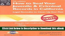 eBook Free How to Seal Your Juvenile   Criminal Records in California: Legal Remedies to Clean Up