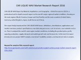 CAR LIQUID WAX Market Research Report 2016