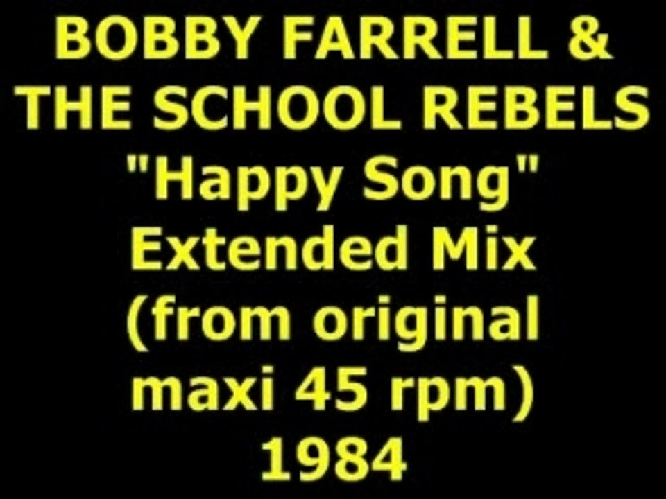 BOBBY FARRELL & THE SCHOOL REBELS "Happy Song" Maxi 45 rpm