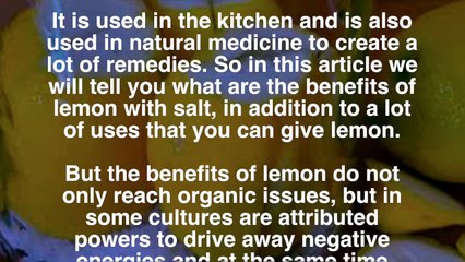 77. Cut a lemon into 4 and add salt. Then put it in the kitchen, this trick will change your life.