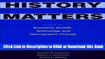 PDF Online History Matters: Essays on Economic Growth, Technology, and Demographic Change Online PDF