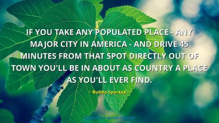 Bubba Sparxxx Quotes