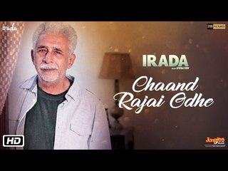Chaand Rajai Odhe Full HD Video Song Irada 2017 Papon - Naseeruddin Shah - Arshad Warsi