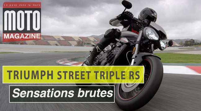 Triumph Street Triple RS : pures sensations