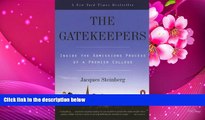 FREE [DOWNLOAD] The Gatekeepers (Turtleback School   Library Binding Edition) Jacques Steinberg