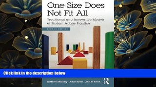 READ book One Size Does Not Fit All: Traditional and Innovative Models of Student Affairs Practice