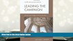 READ book Leading the Campaign: Advancing Colleges and Universities (American Council on Education