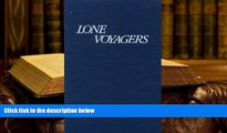 READ book Lone Voyagers: Academic Women in Coeducational Institutions, 1870-1937  Full Book