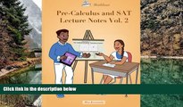 Audiobook  Pre-Calculus and SAT Lecture Notes Vol.2: Precalculus with limits and derivatives Vol.2