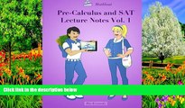Download [PDF]  Pre-Calculus and SAT Lecture Notes Vol.1: Precalculus with limits and derivatives