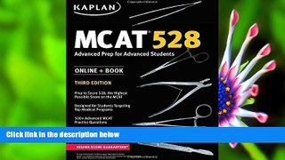 READ book MCAT 528: Advanced Prep for Advanced Students (Kaplan Test Prep) Kaplan Test Prep For Ipad