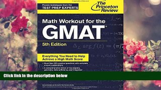 READ book Math Workout for the GMAT, 5th Edition (Graduate School Test Preparation) Princeton