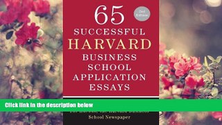 FREE [DOWNLOAD] 65 Successful Harvard Business School Application Essays, Second Edition: With