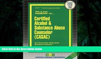 PDF  Certified Alcohol   Substance Abuse Counselor (CASAC)(Passbooks) (Career Examination