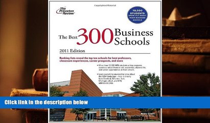 READ book The Best 300 Business Schools, 2011 Edition (Graduate School Admissions Guides)