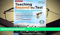 Popular Book  Teaching Beyond the Test: Differentiated Project-Based Learning in a Standards-Based