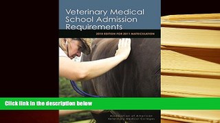 READ book Veterinary Medical School Admission Requirements: 2010 Edition for 2011 Matriculation