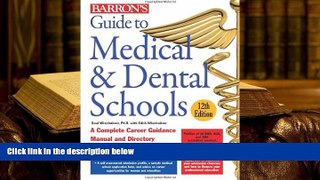 READ book Guide to Medical and Dental Schools: 12th Edition (Barron s Guides) Saul Wischnitzer For