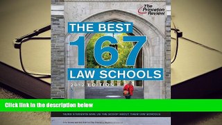 READ book The Best 167 Law Schools, 2012 Edition (Graduate School Admissions Guides) Princeton