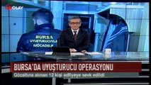 Bursa'da uyuşturucu operasyonu (Haber 20 02 2017)