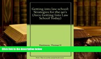 READ book Getting into law school: Strategies for the 90 s (Arco Getting Into Law School Today)