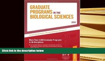 READ book Graduate Programs in the Biological Sciences - 2010: More Than 2,800 Gradute Programs in