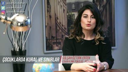 Çocuklarda Kural ve Sınırlar - Pedagog Gülşah Öztürk Erten