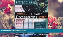 READ book Peterson s Graduate Programs in Health Professions 2001: Explore Graduate and