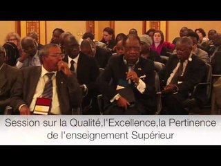 Session sur la Qualité, L'excellence , la Pertinence de l'enseignement Supérieur