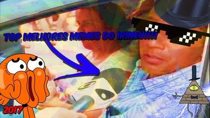 Top Melhores Memes do Irineu Vc Não Sabe Nem Eu ! 2017