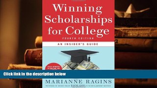 READ book Winning Scholarships for College, Fourth Edition: An Insider s Guide Marianne Ragins Pre