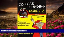 READ book College Funding Made E-Z (Made E-Z Guides) Coy R. Howe Trial Ebook