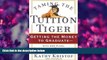 READ book Taming the Tuition Tiger: Getting the Money to Graduate--with 529 Plans, Scholarships,