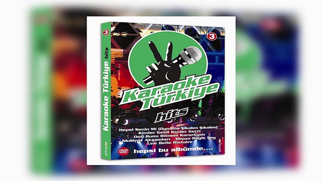 Karaoke Türkiye 3 - Hepsi Senin mi Oynama Şıkıdım Şıkıdım (Karaoke Version) (YENİ)