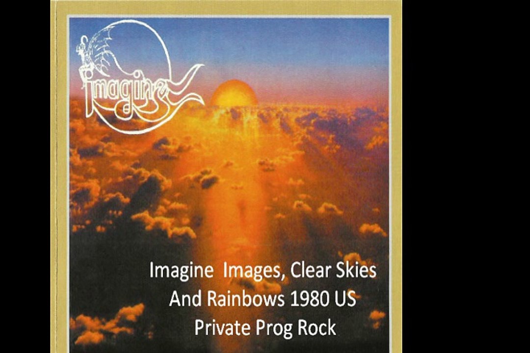Imagine "Images, Clear Skies And Rainbows" 1980 US Private Prog Rock