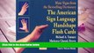 Best Ebook  The American Sign Language Handshape Flash Cards Set II  For Kindle