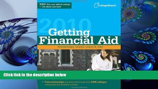READ book Getting Financial Aid 2010 (College Board Guide to Getting Financial Aid) The College