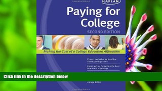 READ book Paying for College (Kaplan Paying for College) Gail A. Schlachter Trial Ebook