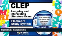 Best Ebook  CLEP Analyzing and Interpreting Literature Exam Flashcard Study System: CLEP Test