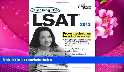 READ book Cracking the LSAT, 2013 Edition (Graduate School Test Preparation) Princeton Review For