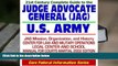 READ book 21st Century Complete Guide to the Judge Advocate General (JAG) Corps of the U.S. Army,